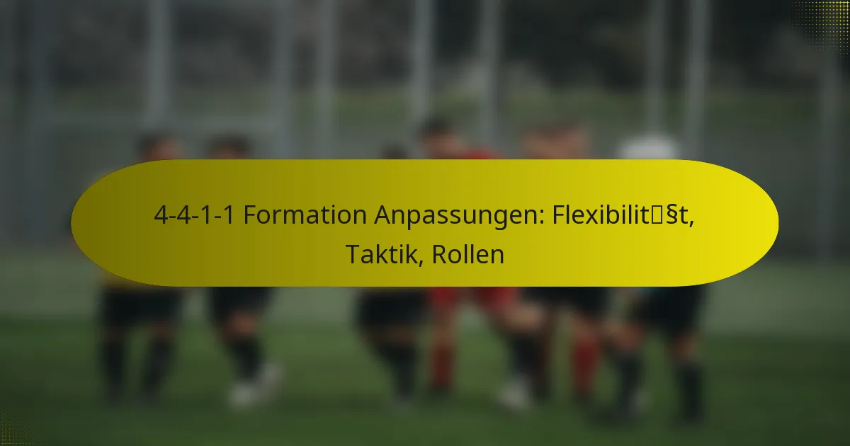4-4-1-1 Formation Anpassungen: Flexibilität, Taktik, Rollen