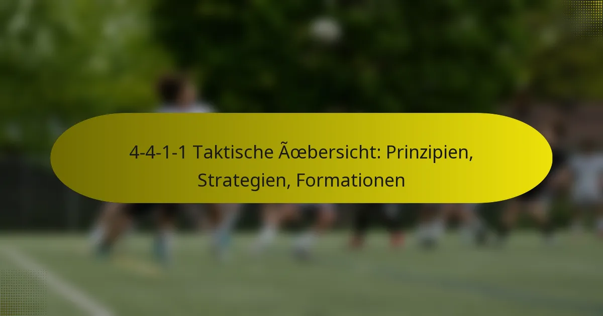 4-4-1-1 Taktische Übersicht: Prinzipien, Strategien, Formationen