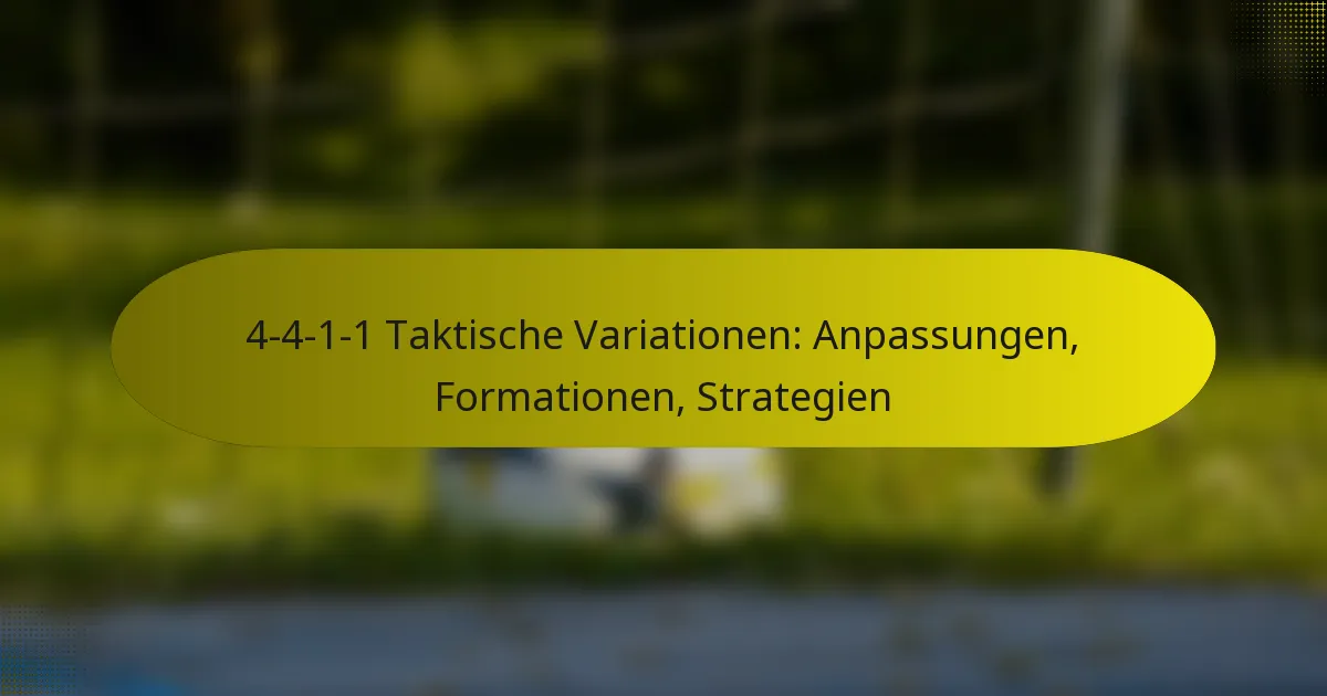 4-4-1-1 Taktische Variationen: Anpassungen, Formationen, Strategien