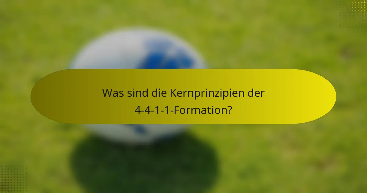 Was sind die Kernprinzipien der 4-4-1-1-Formation?