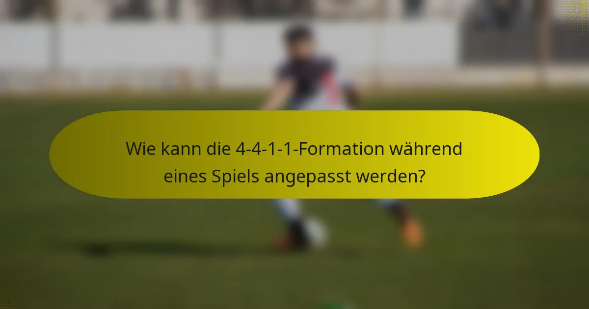Wie kann die 4-4-1-1-Formation während eines Spiels angepasst werden?